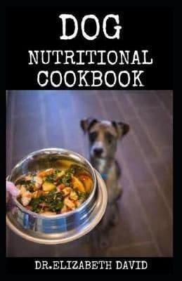 Dog Nutritional Cookbook