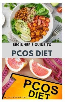 Beginner's Guide to Pcos Diet