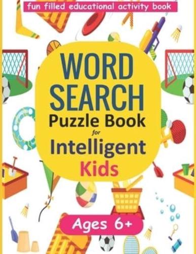 Word Search Puzzle Book for Intelligent Kids