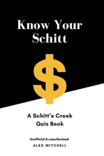 Know Your Schitt