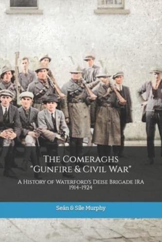 The Comeraghs Gunfire & Civil War