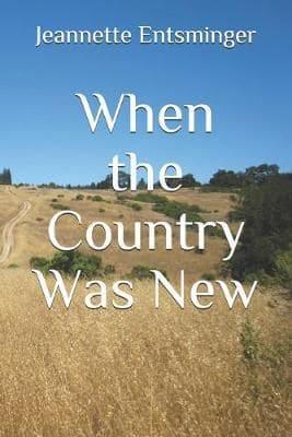 When the Country Was New