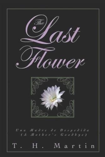 The Last Flower