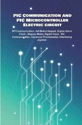 PIC Communication and PIC Microcontroller Electric Circuit Projects Handson