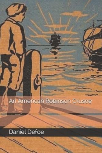 An American Robinson Crusoe