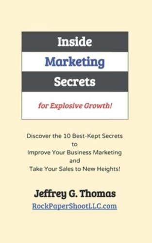 Inside Marketing Secrets for Explosive Growth