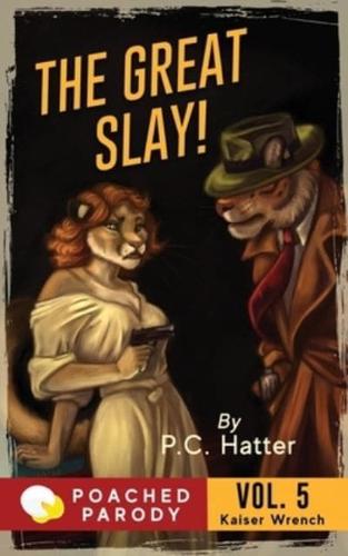 The Great Slay: Poached Parody