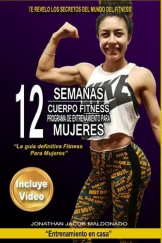 12 Semanas Cuerpo Fitness Programa De Entrenamiento Para Mujeres