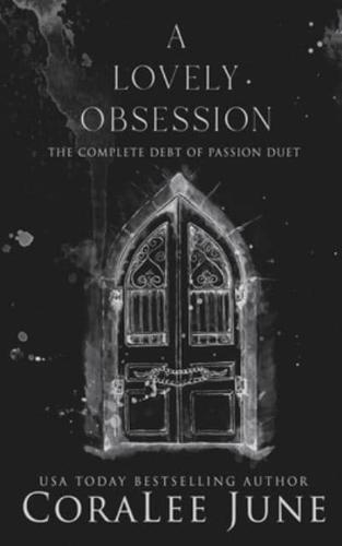 A Lovely Obsession: The Complete Debt of Passion Duet
