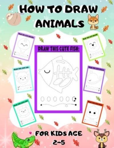 How to Draw Animals for Kids Age 2-5