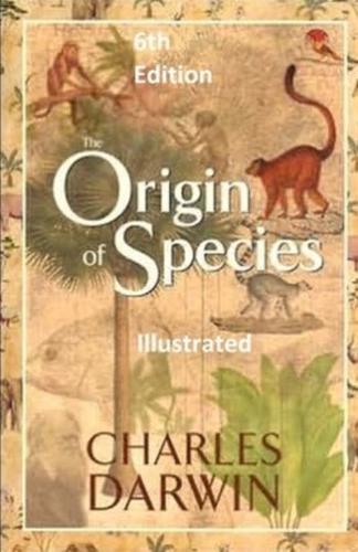 On the Origin of Species, Illustrated 6th Edition