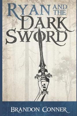Ryan and the Dark Sword