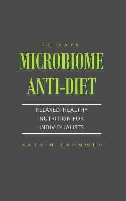 Microbiome Anti-Diet