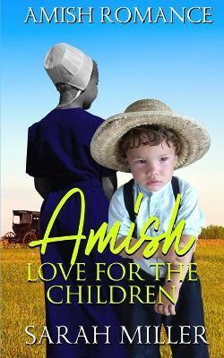 Amish Love for the Children
