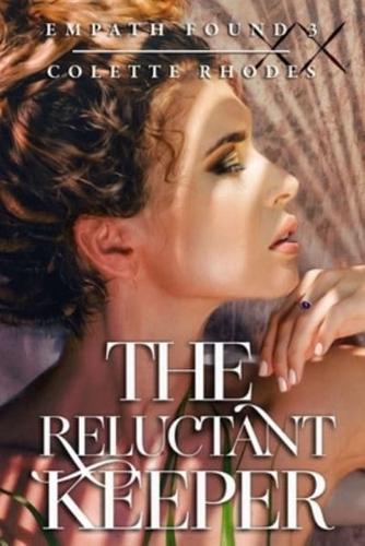 The Reluctant Keeper: A Reverse Harem Paranormal Romance