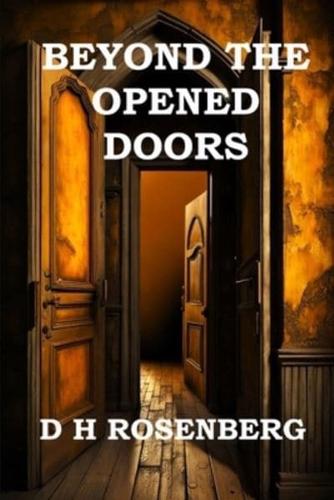 Beyond the Opened Doors