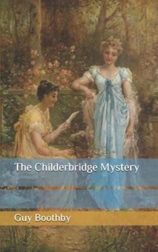 The Childerbridge Mystery