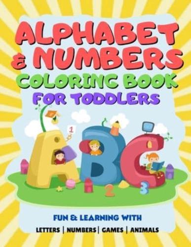 Alphabet & Numbers Coloring Book For Toddlers