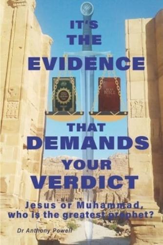 It's the Evidence That Demands Your Verdict