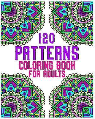 120 Patterns Coloring Book For Adults