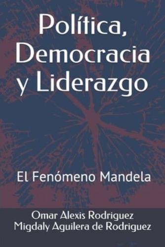 Política, Democracia Y Liderazgo