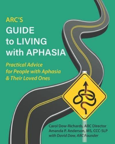 ARC's Guide to Living With Aphasia