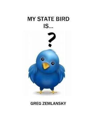 My State Bird Is...
