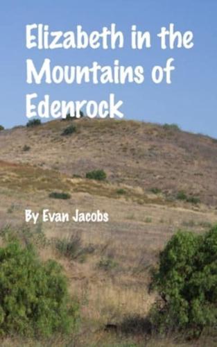 Elizabeth In the Mountains of Edenrock