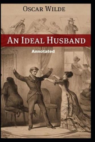 An Ideal Husband Annotated