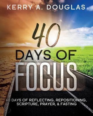 40 Days Of Focus