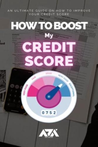 How to Boost My Credit Score