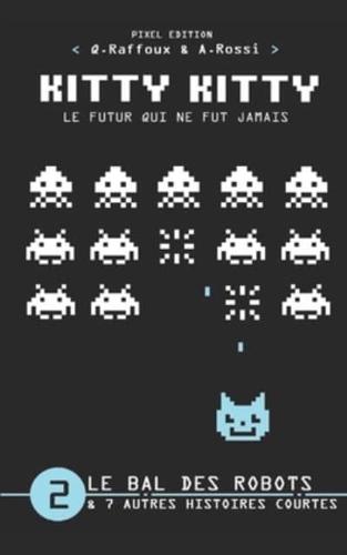 KITTY KITTY - Le Futur Qui Ne Fut Jamais