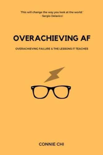 Overachieving AF