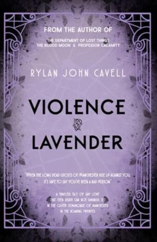 Violence and Lavender