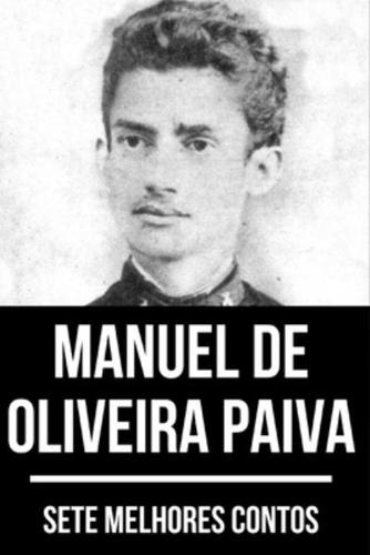 7 Melhores Contos De Manuel De Oliveira Paiva