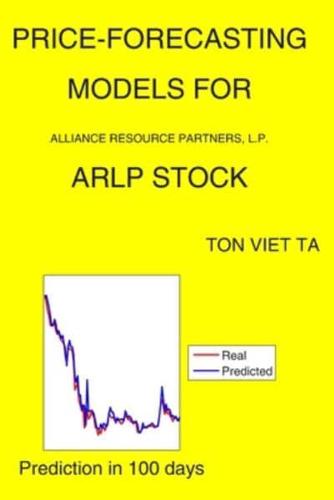 Price-Forecasting Models for Alliance Resource Partners, L.P. ARLP Stock