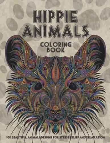 Hippie Animals - Coloring Book - 100 Beautiful Animals Designs for Stress Relief and Relaxation