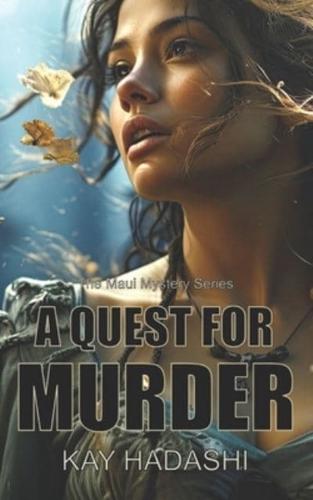 A Quest for Murder: A Mystery That Spans Generations