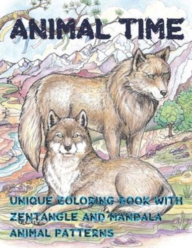 Animal Time - Unique Coloring Book With Zentangle and Mandala Animal Patterns