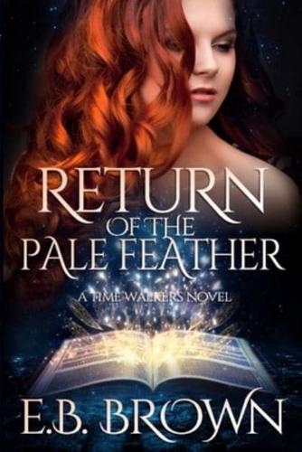 Return of the Pale Feather