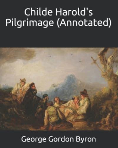 Childe Harold's Pilgrimage (Annotated)