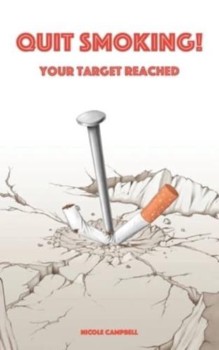 Quit smoking. Your target reached