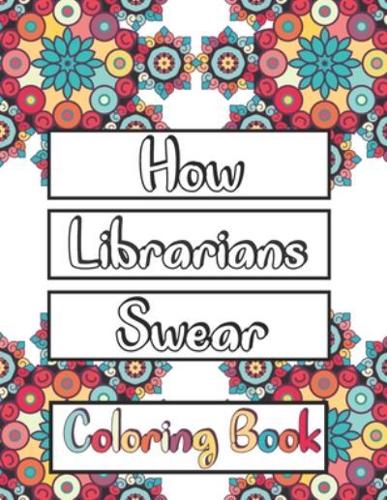 How Librarians Swear Coloring Book
