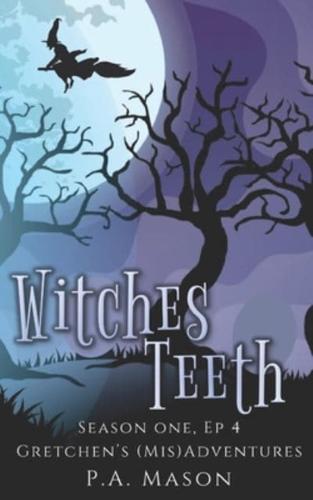 Witches Teeth