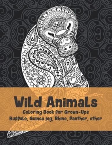 Wild Animals - Coloring Book for Grown-Ups - Buffalo, Guinea Pig, Rhino, Panther, Other