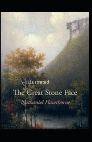 The Great Stone Face Illustrated