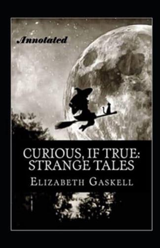 Curious If True Strange Tales Annotated