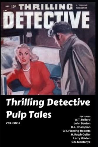 Thrilling Detective Pulp Tales Volume 5