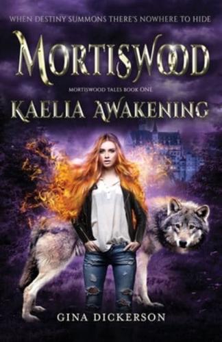 Mortiswood Kaelia Awakening