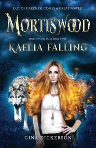 Mortiswood Kaelia Falling